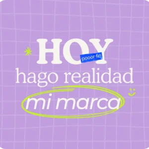 Hoy hago realidad mi marca